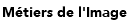 Métiers de l'Image